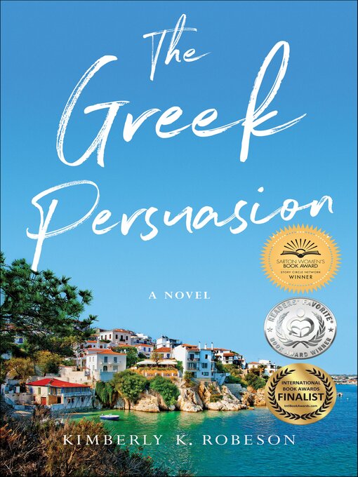 Title details for The Greek Persuasion by Kimberly K. Robeson - Available